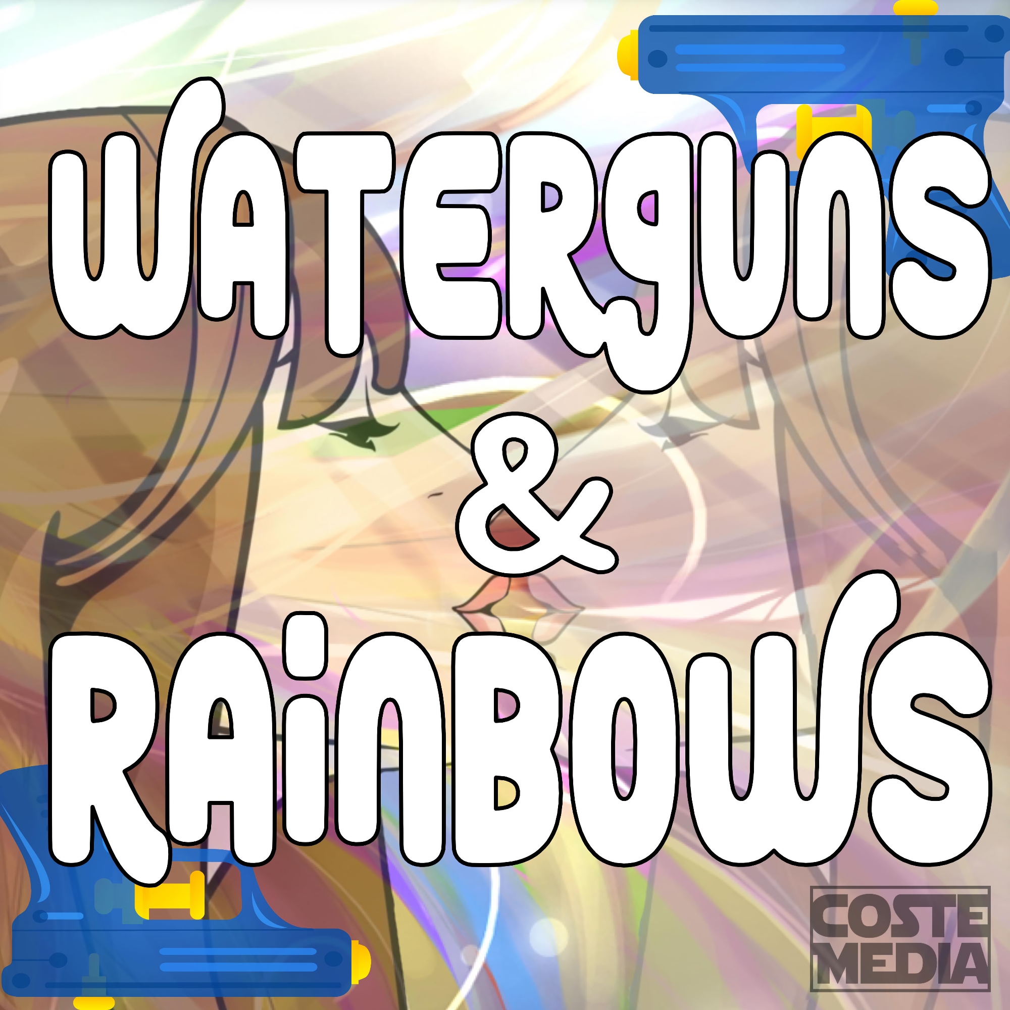 Waterguns & Rainbows